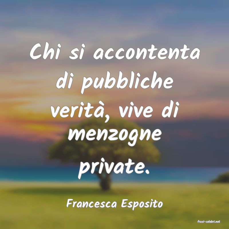 frasi di Francesca Esposito