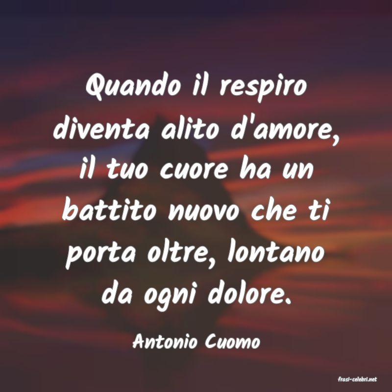 frasi di  Antonio Cuomo
