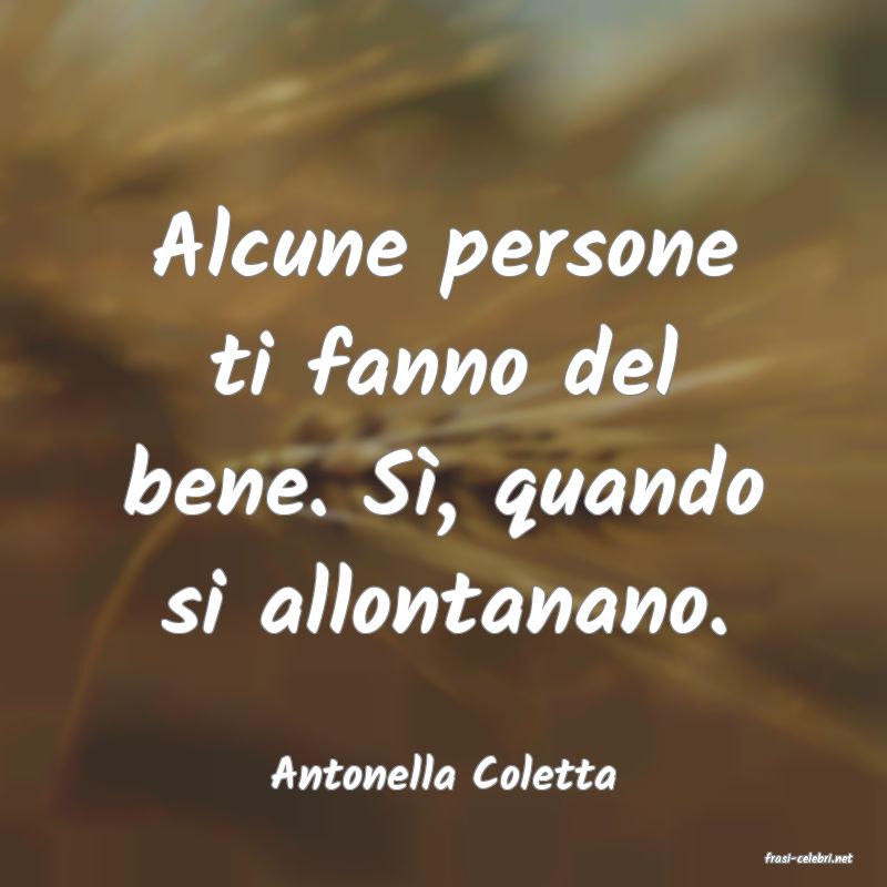 frasi di  Antonella Coletta
