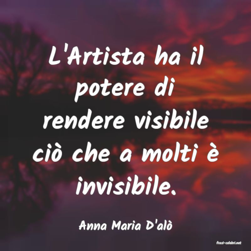 frasi di Anna Maria D'al
