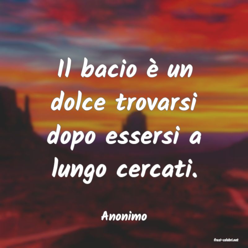 frasi di  Anonimo
