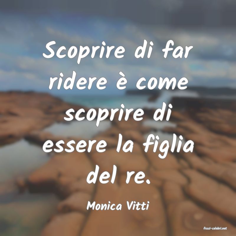 frasi di  Monica Vitti
