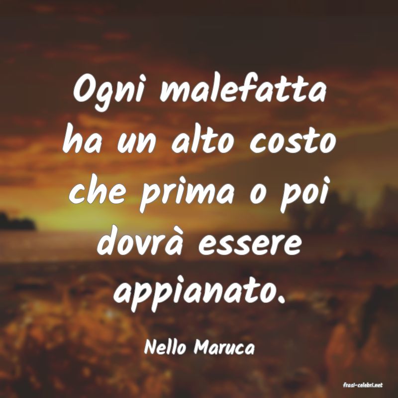 frasi di  Nello Maruca
