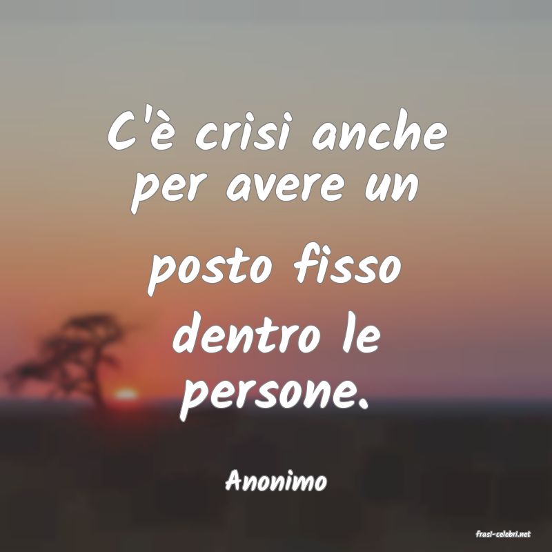 frasi di  Anonimo
