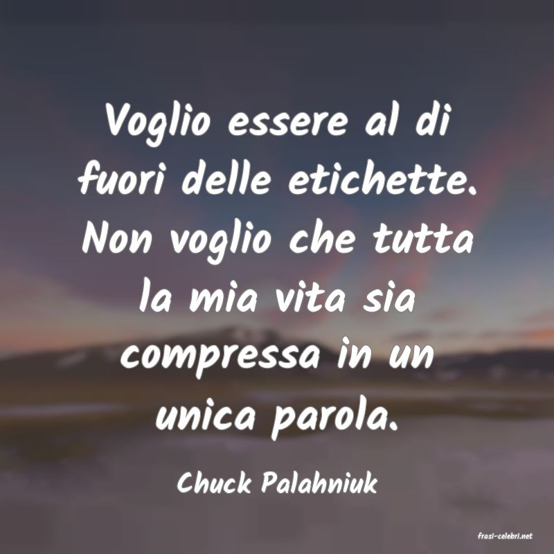 frasi di  Chuck Palahniuk
