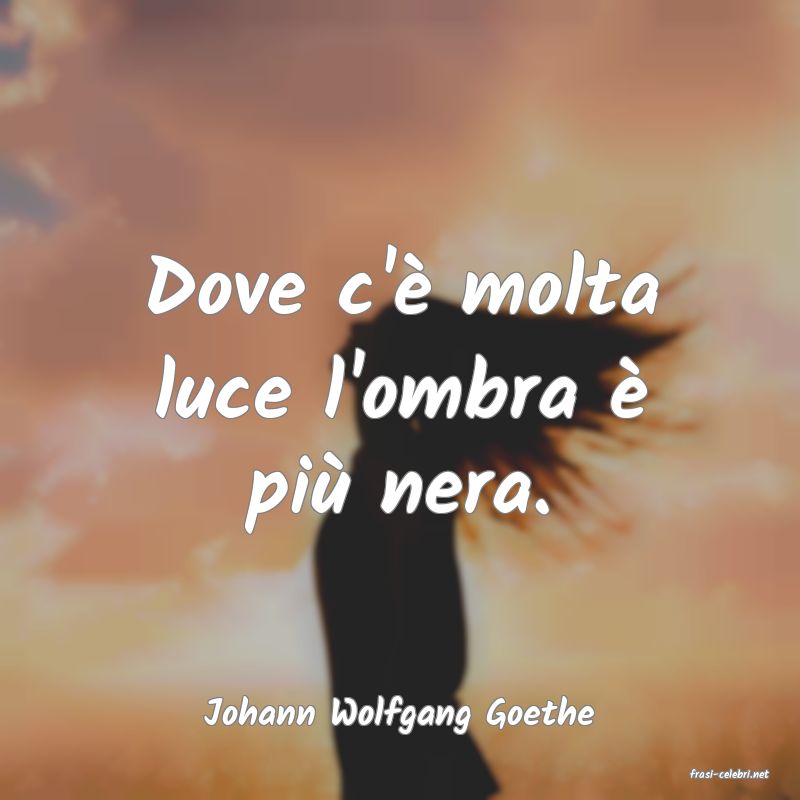 frasi di Johann Wolfgang Goethe