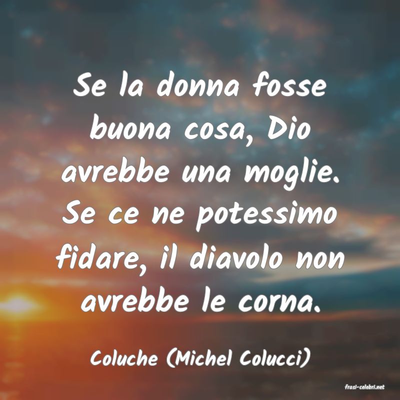 frasi di Coluche (Michel Colucci)