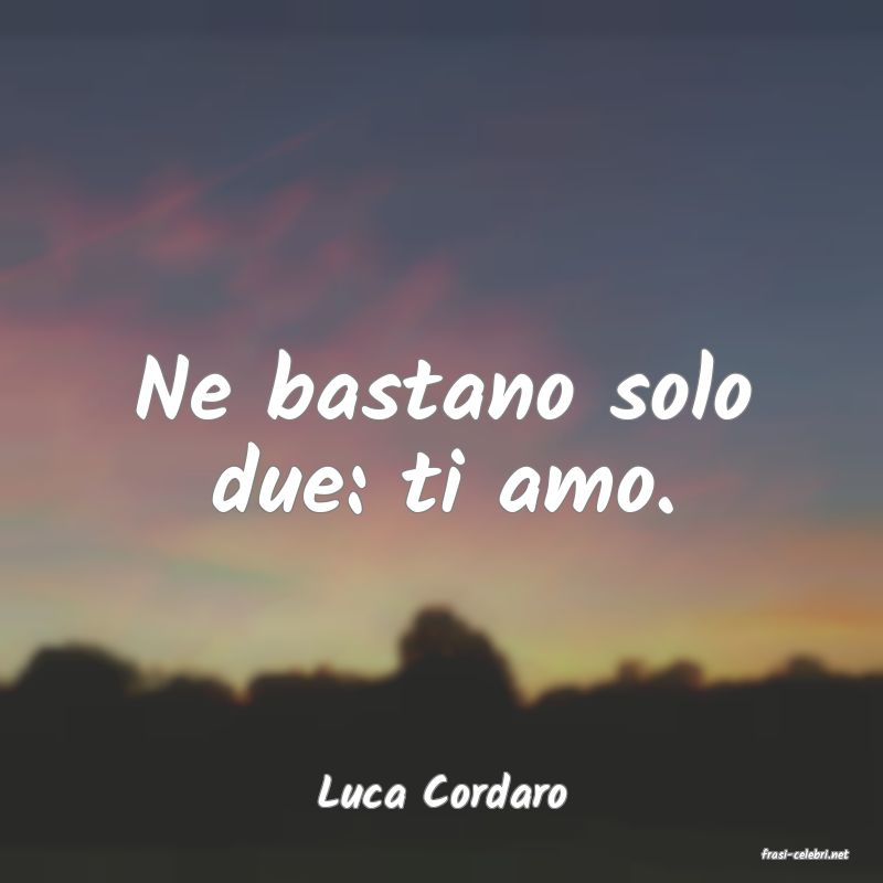 frasi di Luca Cordaro