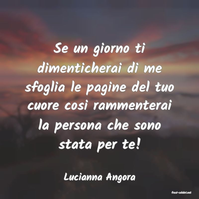 frasi di Lucianna Angora