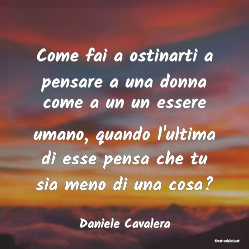 frasi di Daniele Cavalera