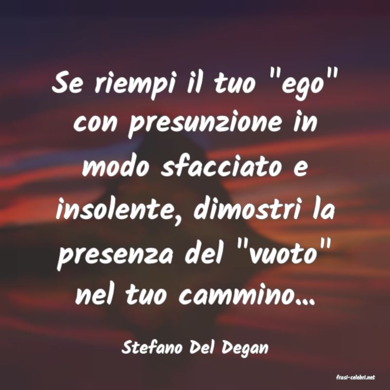 frasi di Stefano Del Degan