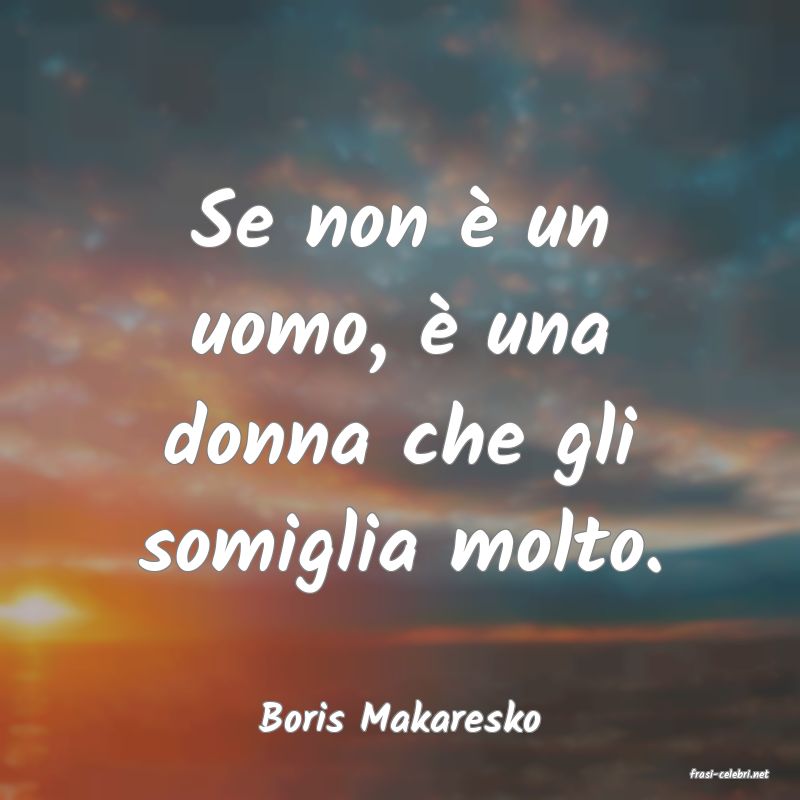 frasi di Boris Makaresko