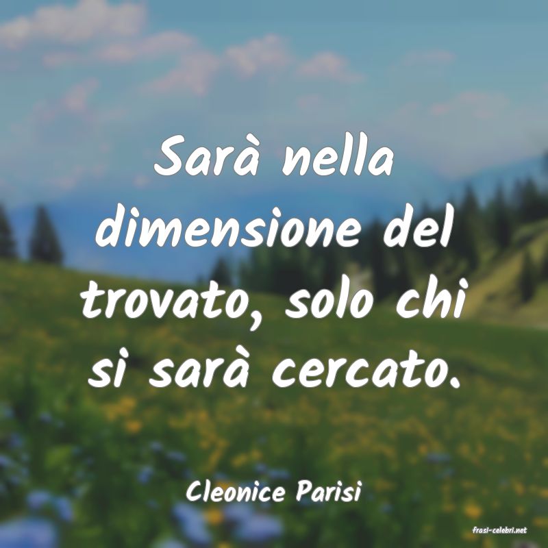 frasi di Cleonice Parisi