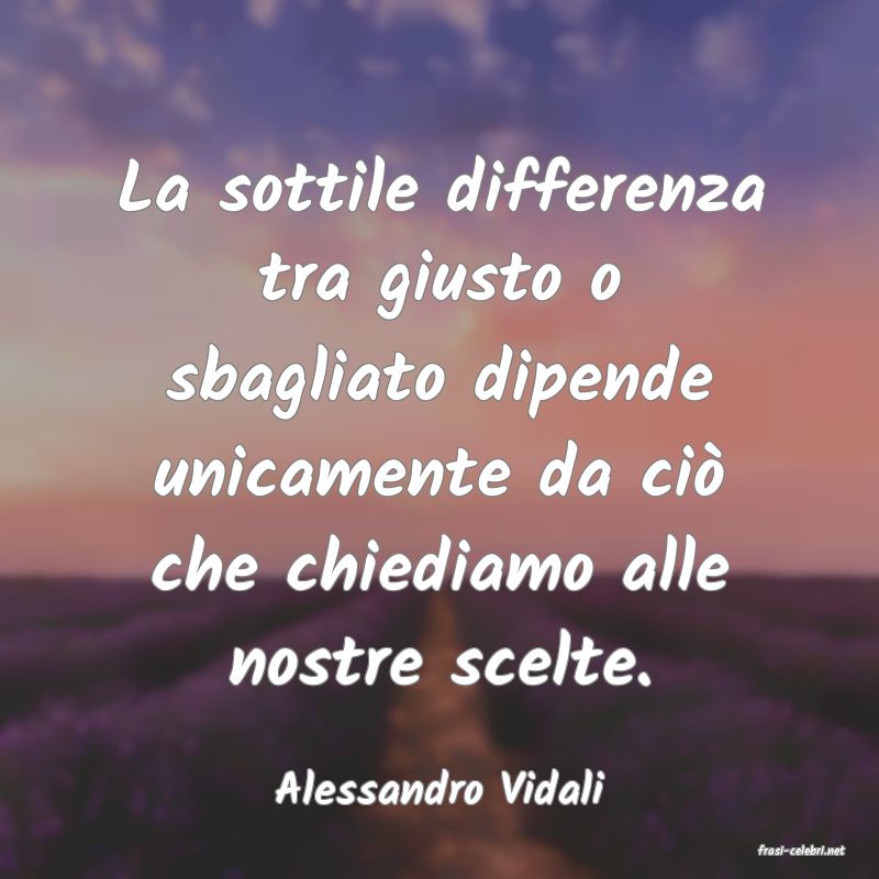 frasi di Alessandro Vidali