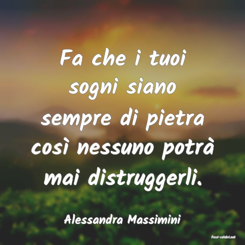 frasi di Alessandra Massimini