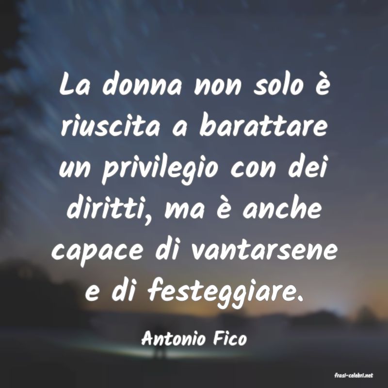 frasi di  Antonio Fico
