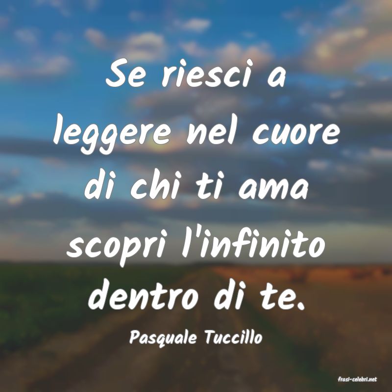 frasi di  Pasquale Tuccillo
