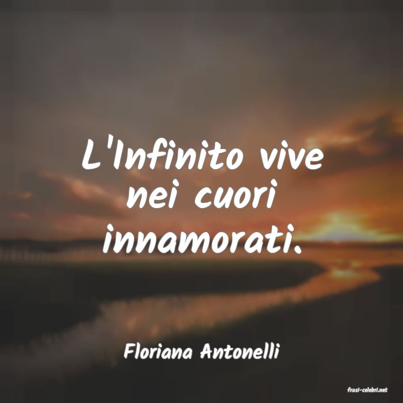frasi di  Floriana Antonelli
