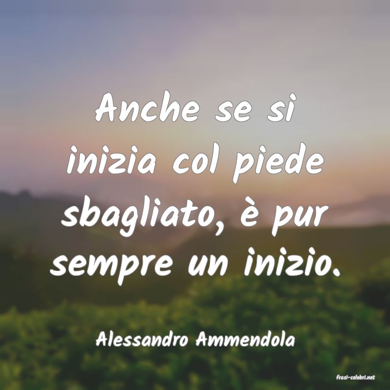 frasi di  Alessandro Ammendola
