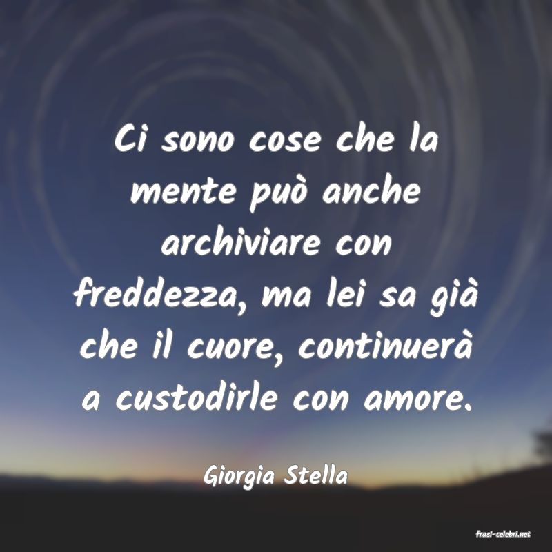 frasi di  Giorgia Stella
