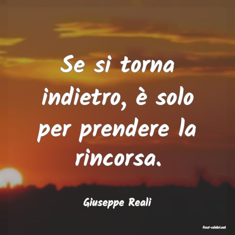 frasi di  Giuseppe Reali
