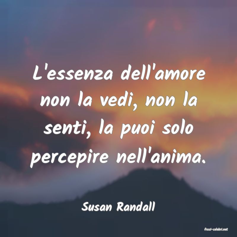 frasi di  Susan Randall
