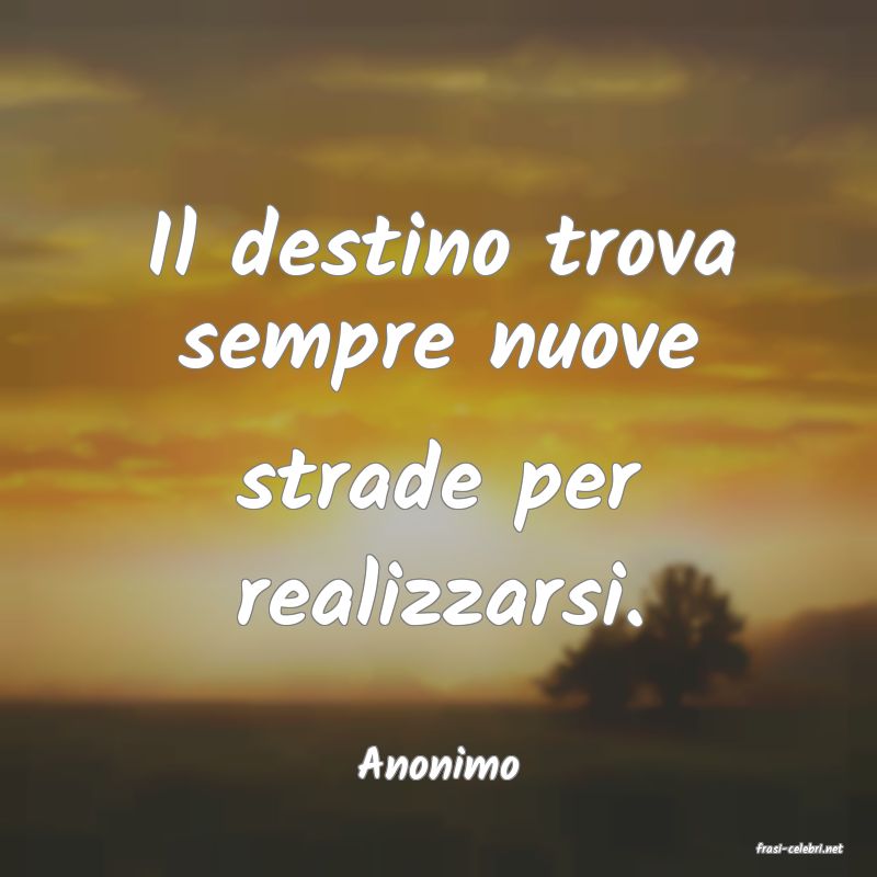 frasi di  Anonimo
