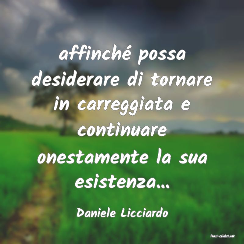frasi di  Daniele Licciardo
