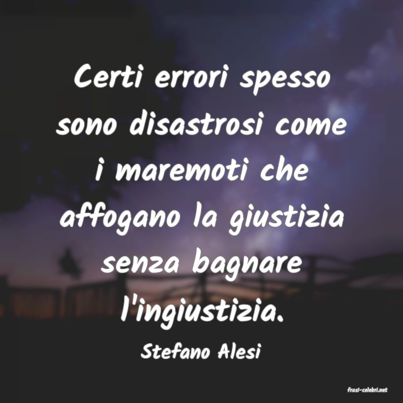 frasi di  Stefano Alesi
