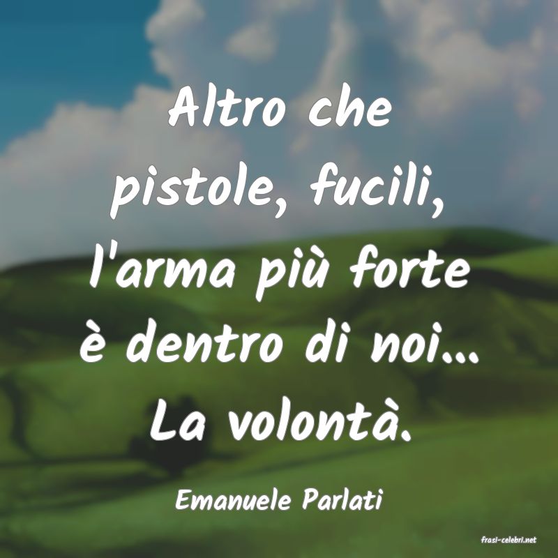 frasi di Emanuele Parlati