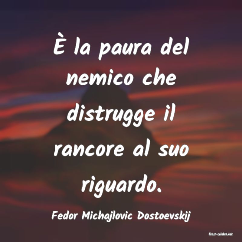 frasi di Fedor Michajlovic Dostoevskij