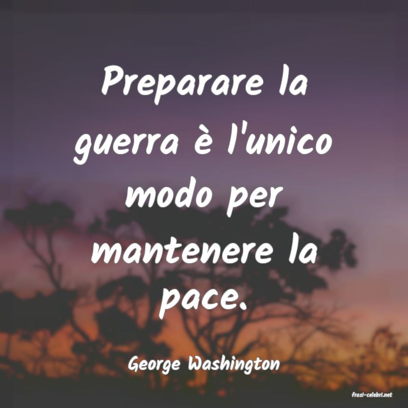frasi di George Washington