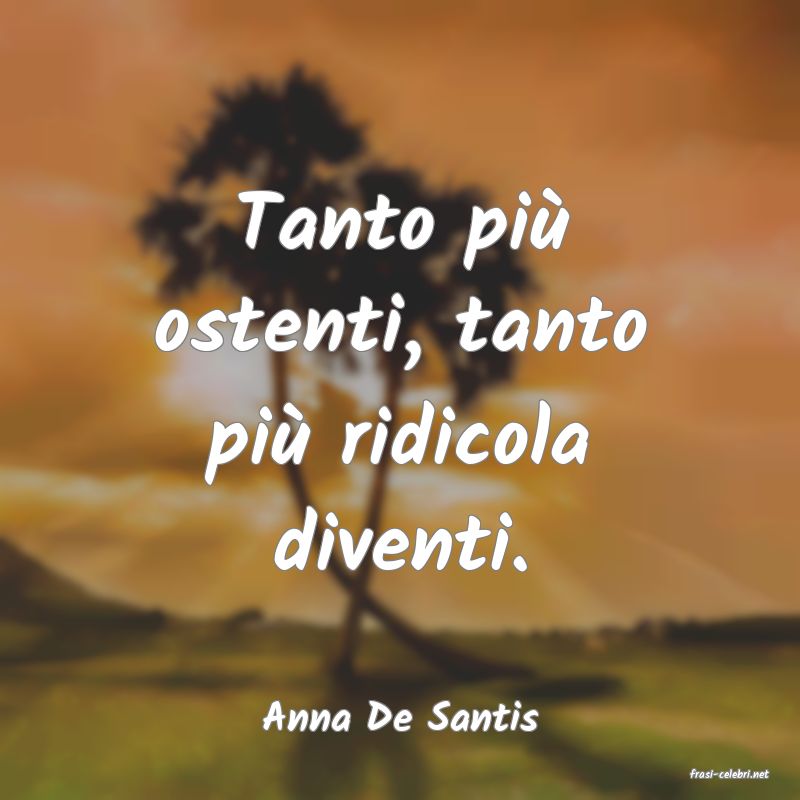 frasi di Anna De Santis