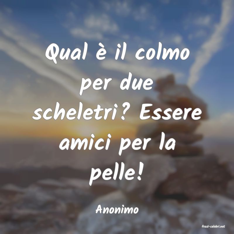 frasi di Anonimo