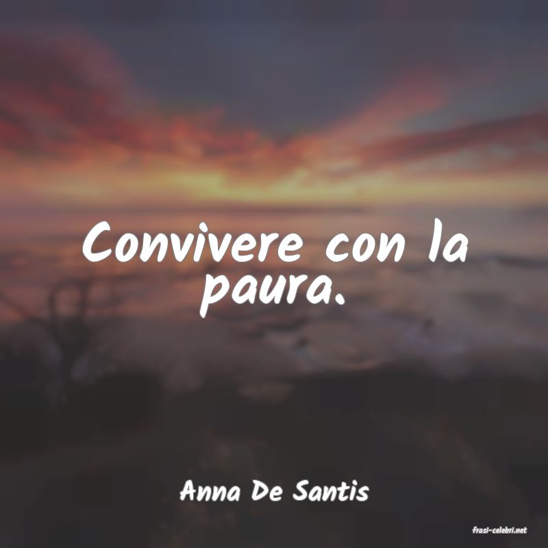 frasi di Anna De Santis