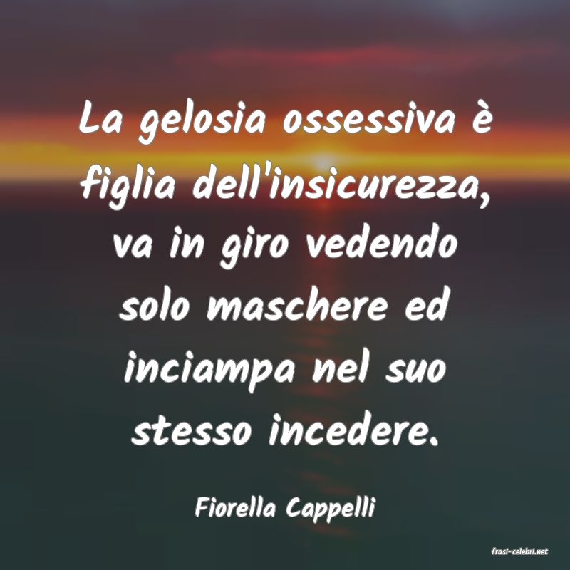 frasi di Fiorella Cappelli