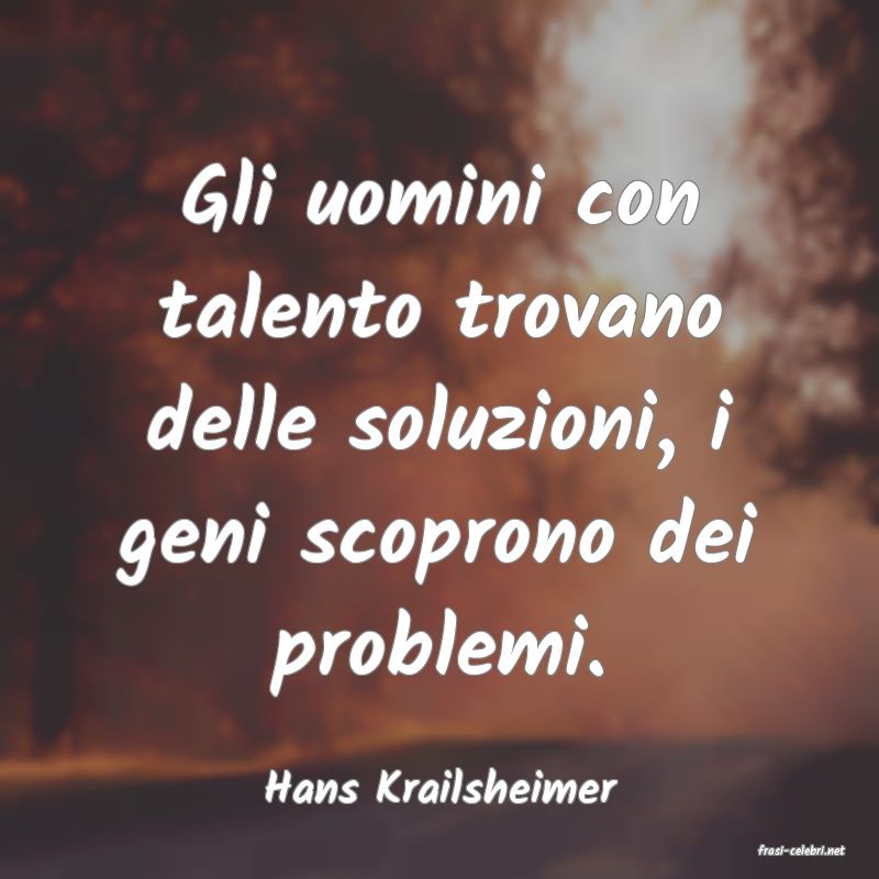 frasi di Hans Krailsheimer