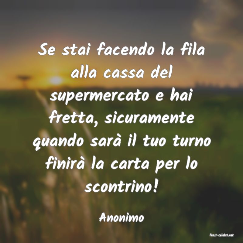 frasi di Anonimo