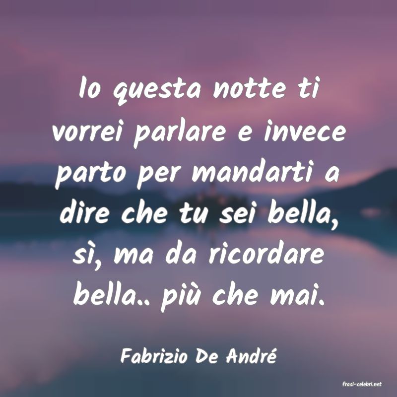 frasi di Fabrizio De Andr�