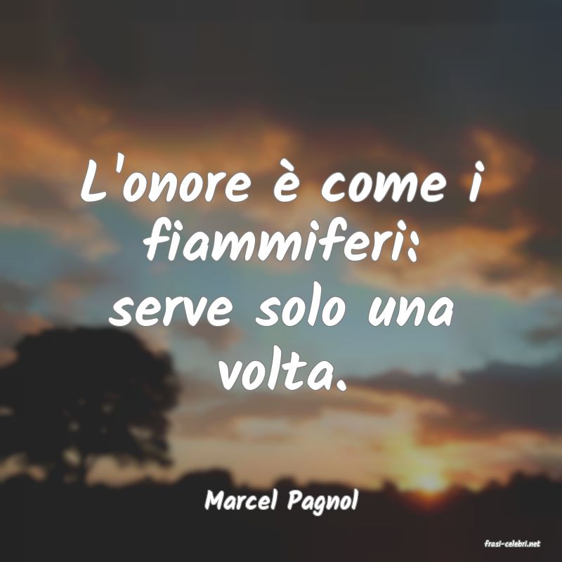 frasi di Marcel Pagnol