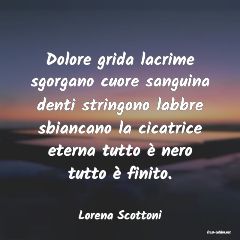 frasi di Lorena Scottoni
