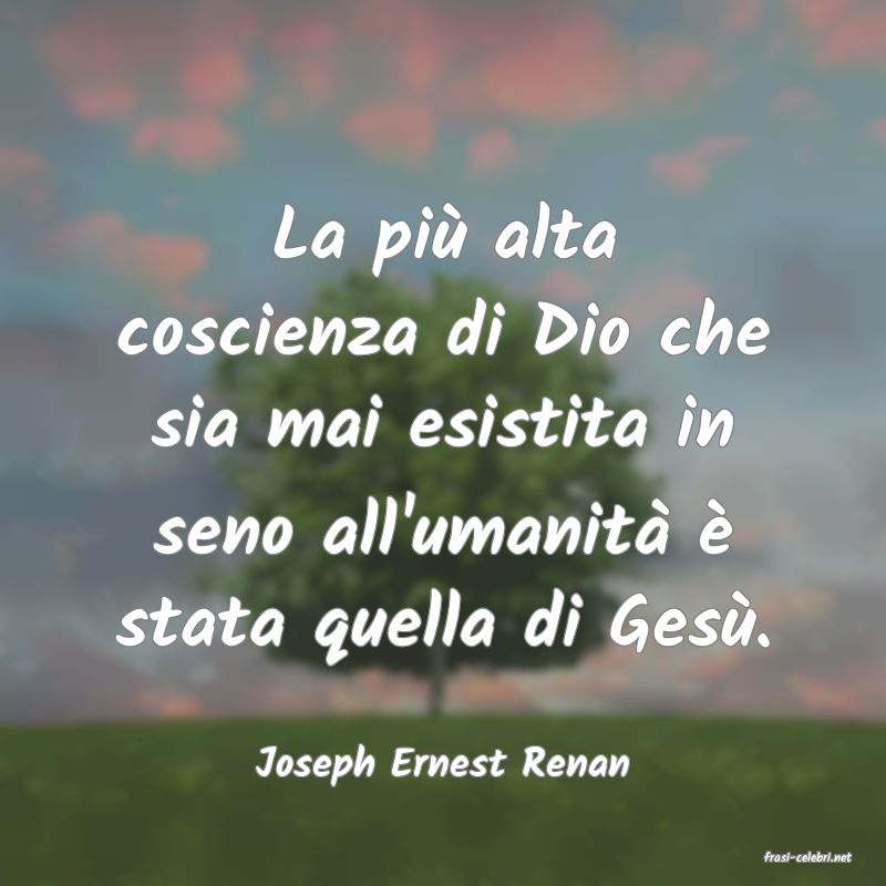 frasi di  Joseph Ernest Renan
