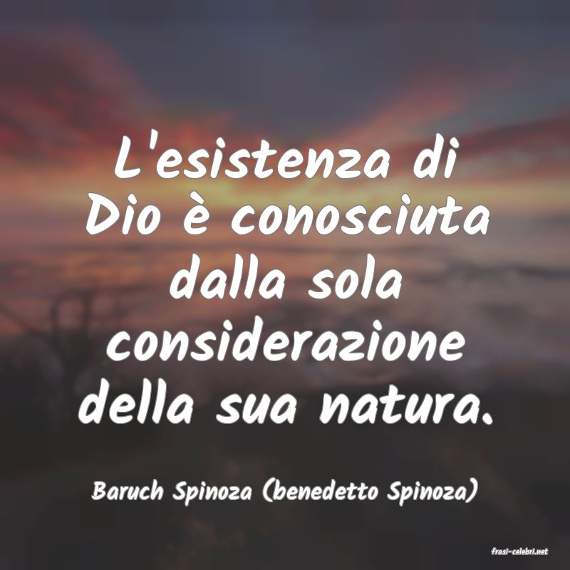 frasi di  Baruch Spinoza (benedetto Spinoza)
