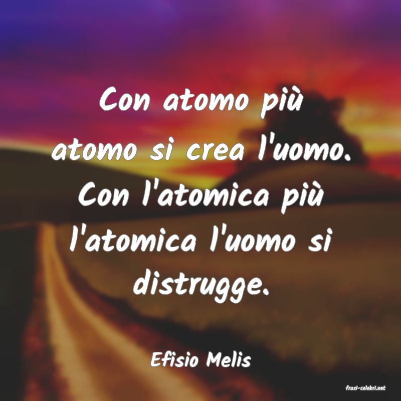 frasi di Efisio Melis