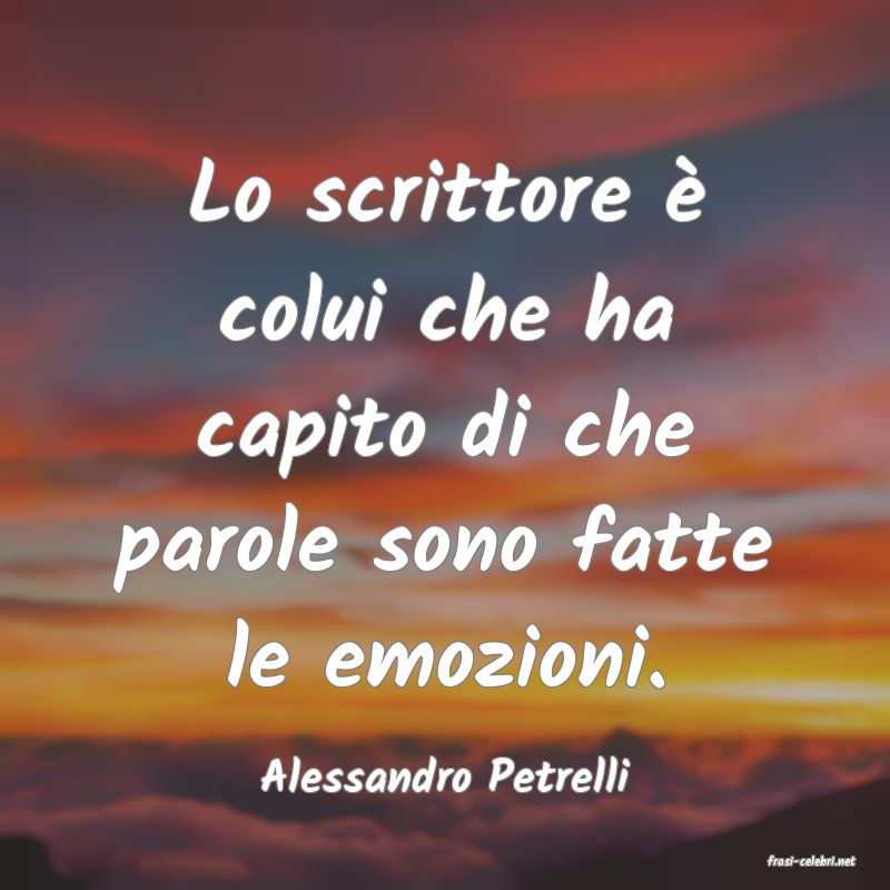 frasi di  Alessandro Petrelli
