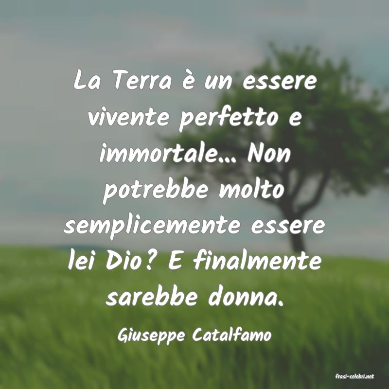 frasi di  Giuseppe Catalfamo
