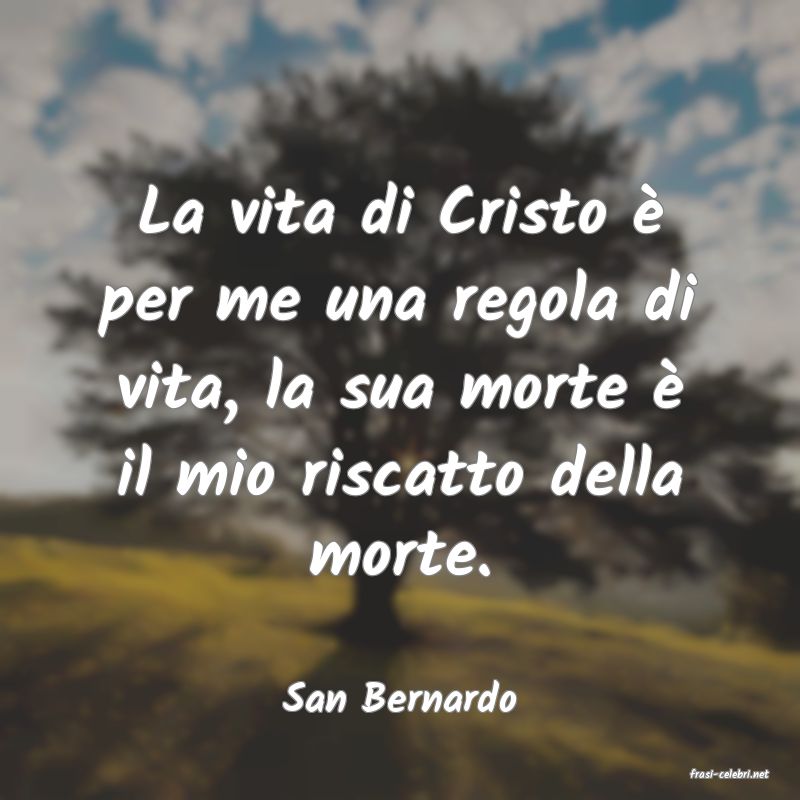 frasi di  San Bernardo
