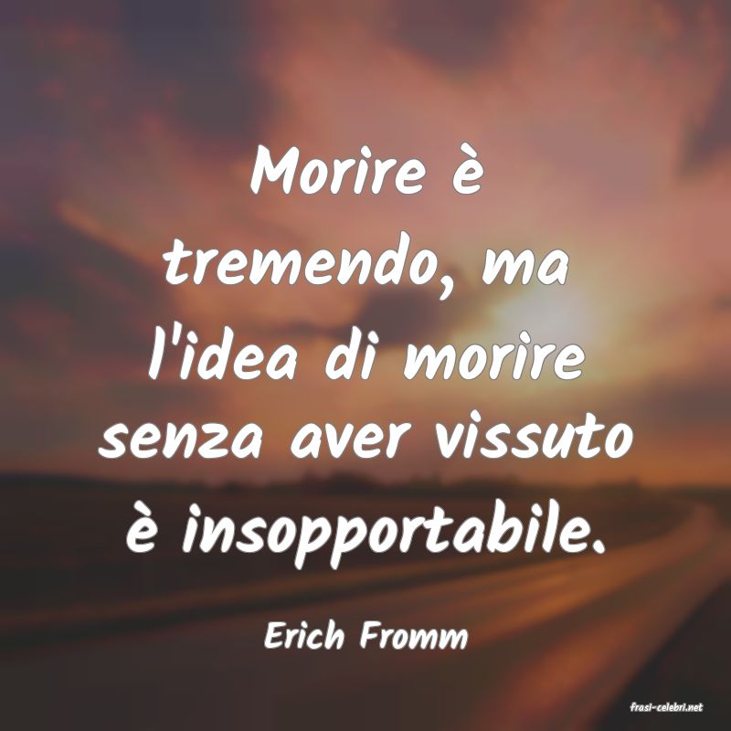 frasi di  Erich Fromm
