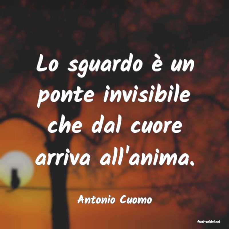 frasi di  Antonio Cuomo
