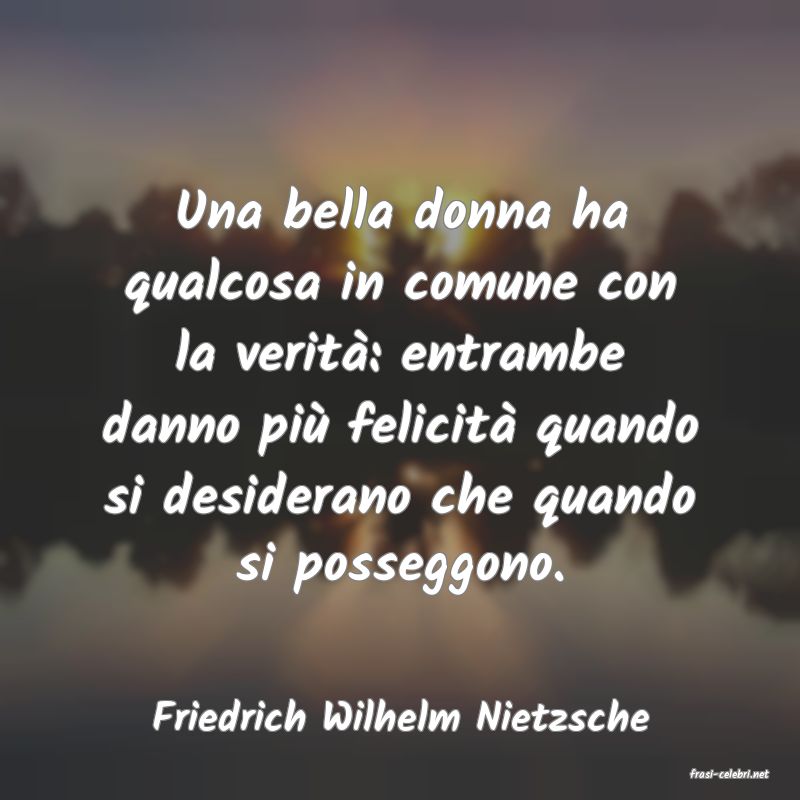 frasi di Friedrich Wilhelm Nietzsche